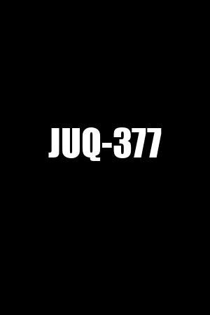 juq 377|JUQ.